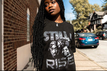 Load image into Gallery viewer, Still I Rise Tee
